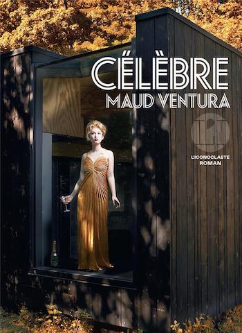 Célèbre de Maud Ventura 